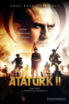 Ататюрк 1881-1919. Часть 2