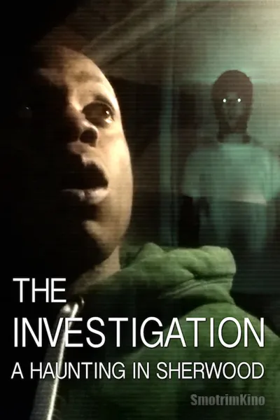 Расследование: Призраки в Шервуде